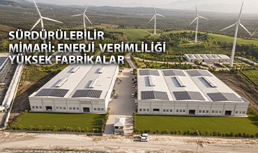 Sürdürülebilir Mimari: Enerji Verimliliği Yüksek Fabrikalar