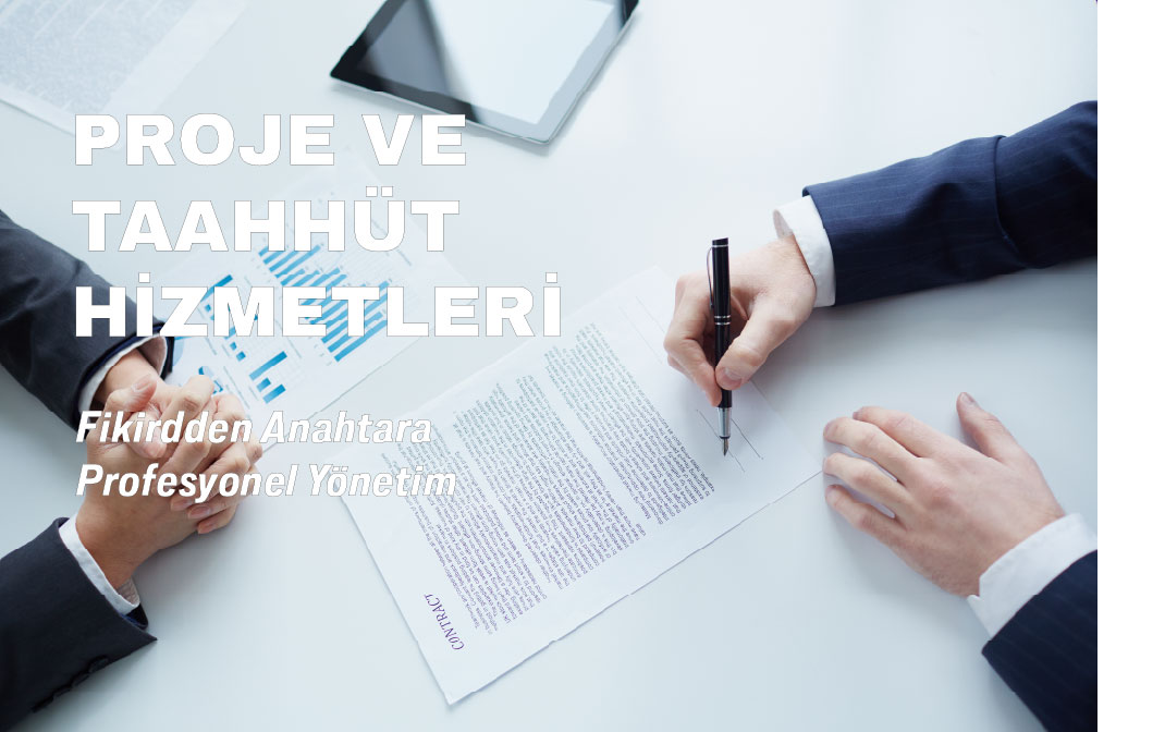 Proje ve Taahhüt Hizmetleri