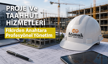 Proje ve Taahhüt Hizmetleri